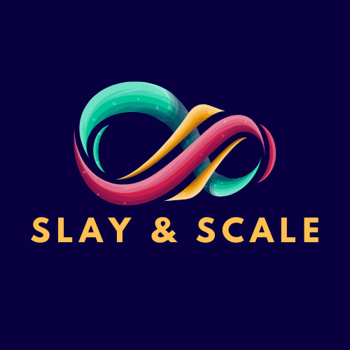 Slay & Scale